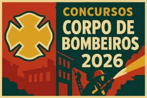 Concursos Corpo de Bombeiros 2026
