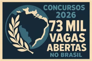 Concursos públicos 73 mil vagas abertas