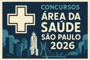 Concursos Saúde São Paulo 2026