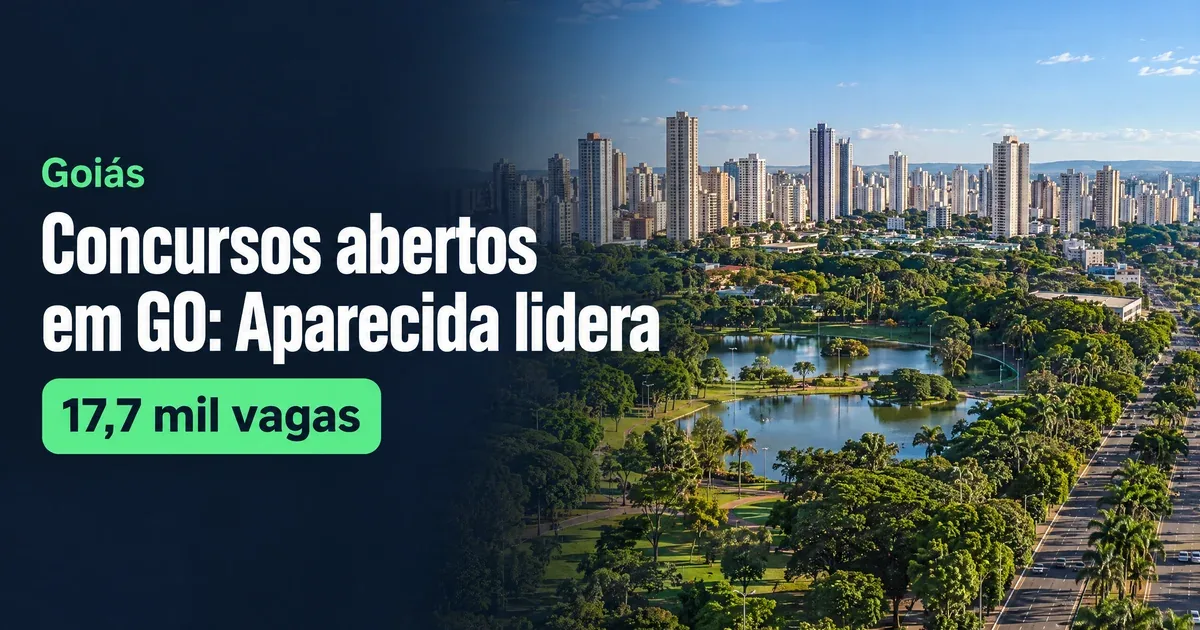 Concursos abertos em GO: Aparecida tem 17,7 mil vagas; veja
