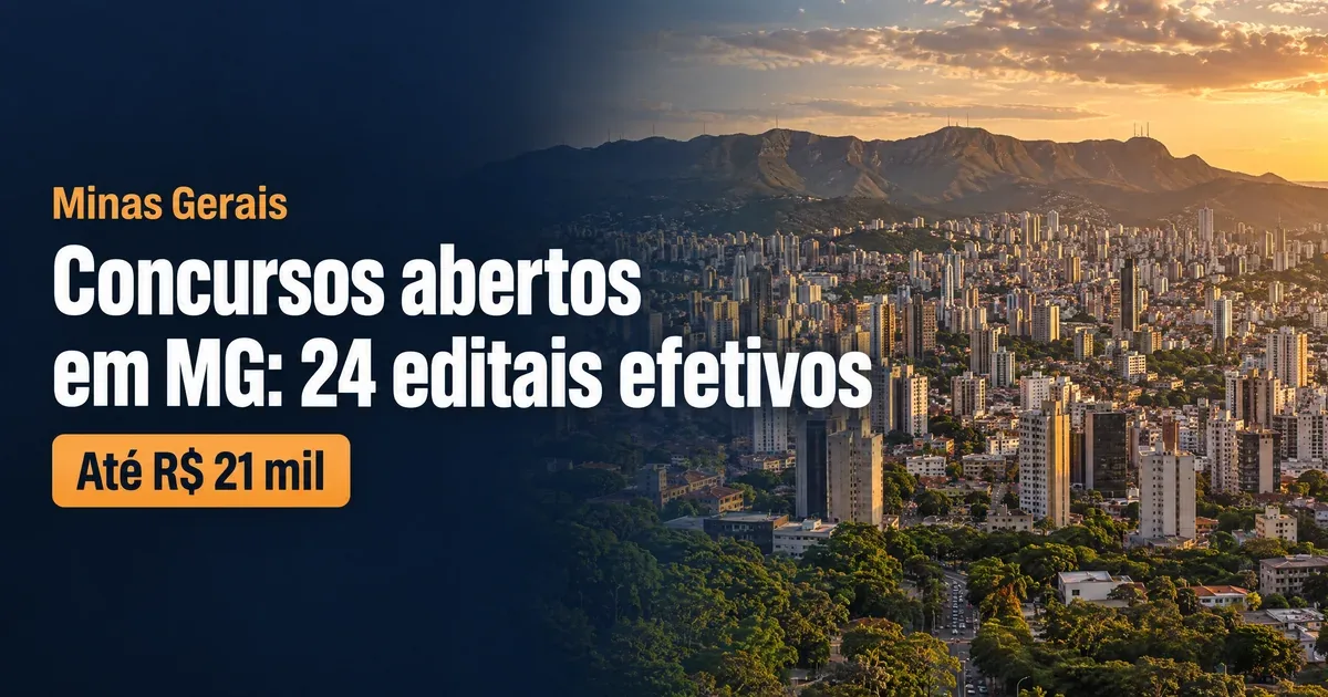 Concursos abertos em MG: 24 editais com até R$ 21 mil