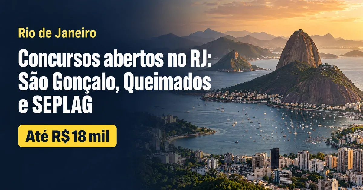 Concursos abertos no RJ: São Gonçalo, Queimados e SEPLAG